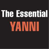 The Essential Yanni by Yanni